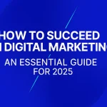 Successful Digital Marketing Guide 2025