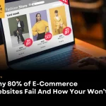 Why 80% of E-commerce Websites Fail
