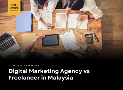 Digital Marketing Agency vs Freelancer in Malaysia