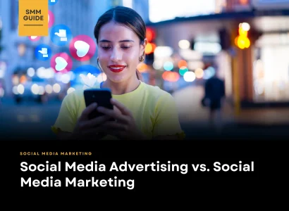 Social Media Advertising vs. Social Media Marketing