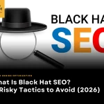 What Is Black Hat SEO? 17 Risky Tactics to Avoid